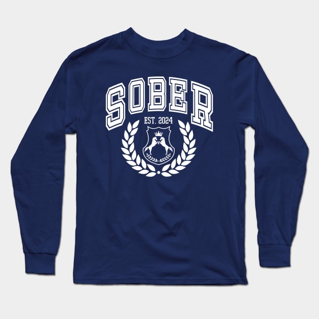 Custom Sobriety | Sober 2024 | Addiction Recovery Long Sleeve T-Shirt by WaBastian